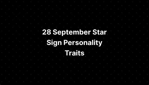 28 September Star Sign Personality Traits Pelajaran