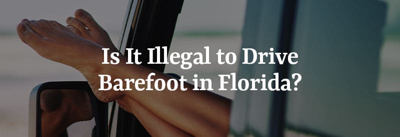 5 Tips To Legally Drive Barefoot Now