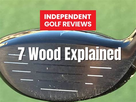 7 Wood Distance Purposes Independent Golf Reviews