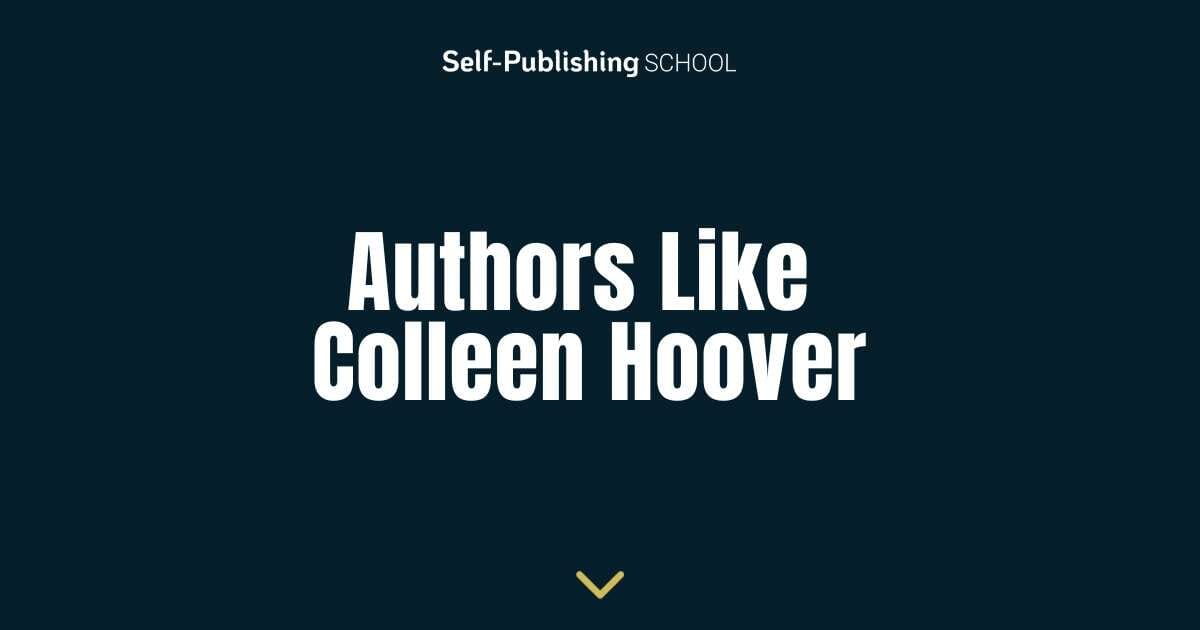 Authors Like Colleen Hoover