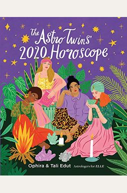 Buy The Astrotwins 2020 Horoscope Your Ultimate Astrology Guide To