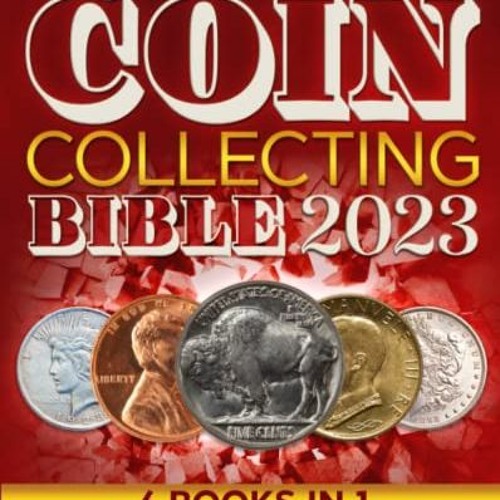 Buy The Coin Collecting Bible 2023 6 In 1 The Ultimate Guide For