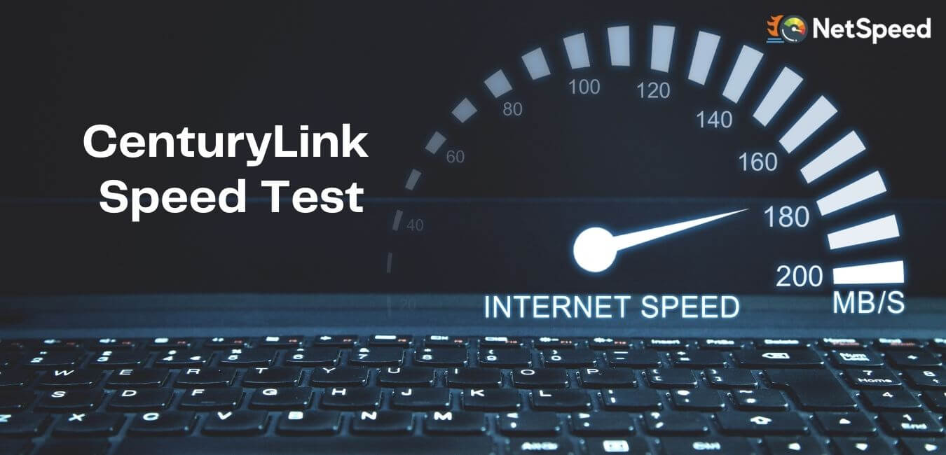 Centurylink Speed Test Calculate Your Exact Internet Speed With