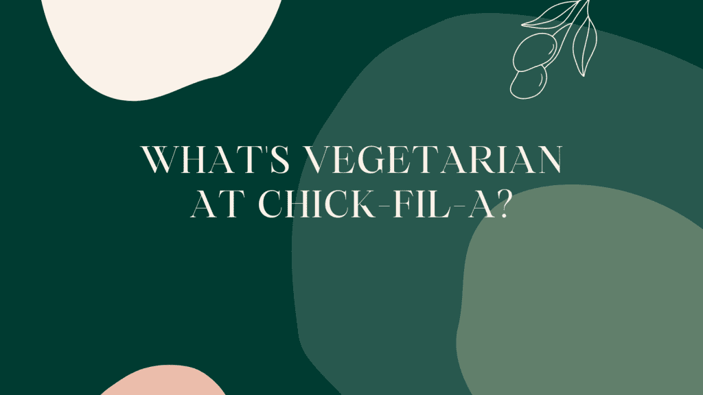 Chick Fil A Vegetarian