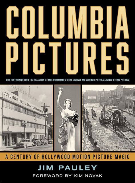 Columbia Pictures A Century Of Hollywood Motion Picture Magic Pauley