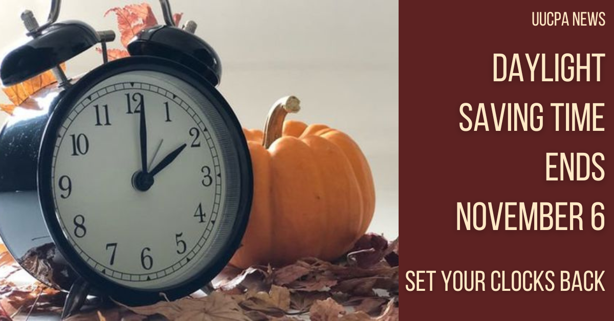 Daylight Saving Time Ends November 6 Unitarian Universalist Church Of