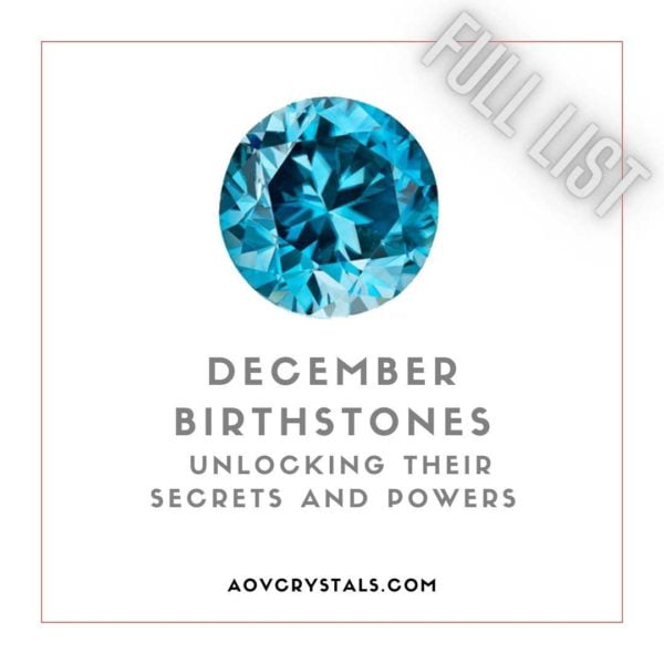 December Birthstones Unlocking Their Secrets And Powers