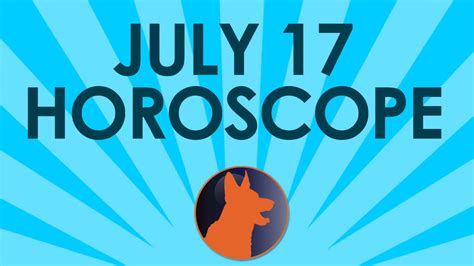 Digital Doggy Horoscope For July 17 Youtube