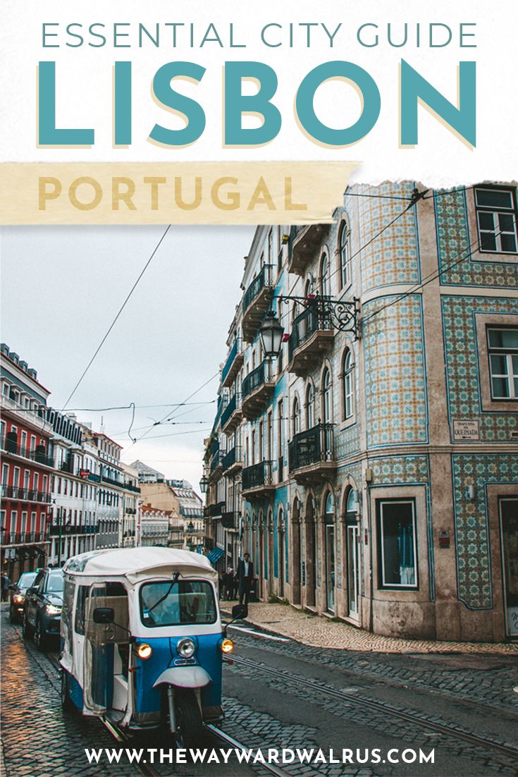 Essential Lisbon City Guide Where To Stay What To Do Nightlife