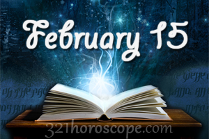 February 15 Birthday Horoscope Zodiac Sign For February 15Th