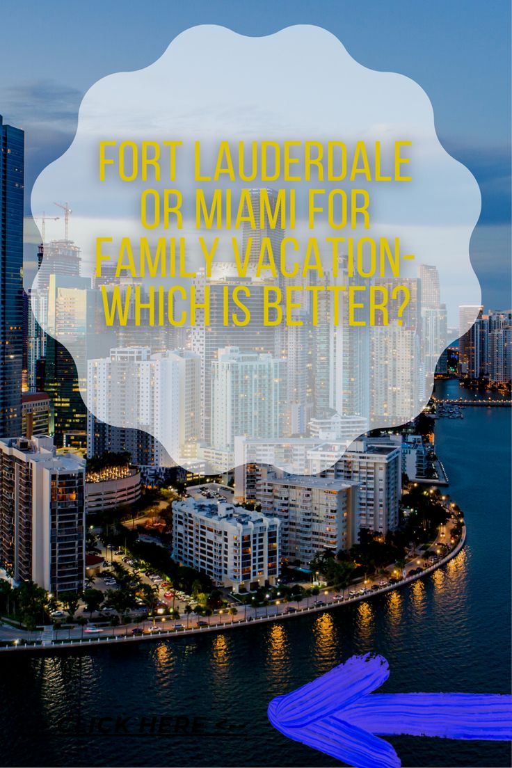 Fort Lauderdale Vs Miami How Do They Compare