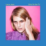 Girls On The Tv By Laura Jean Review Pitchfork