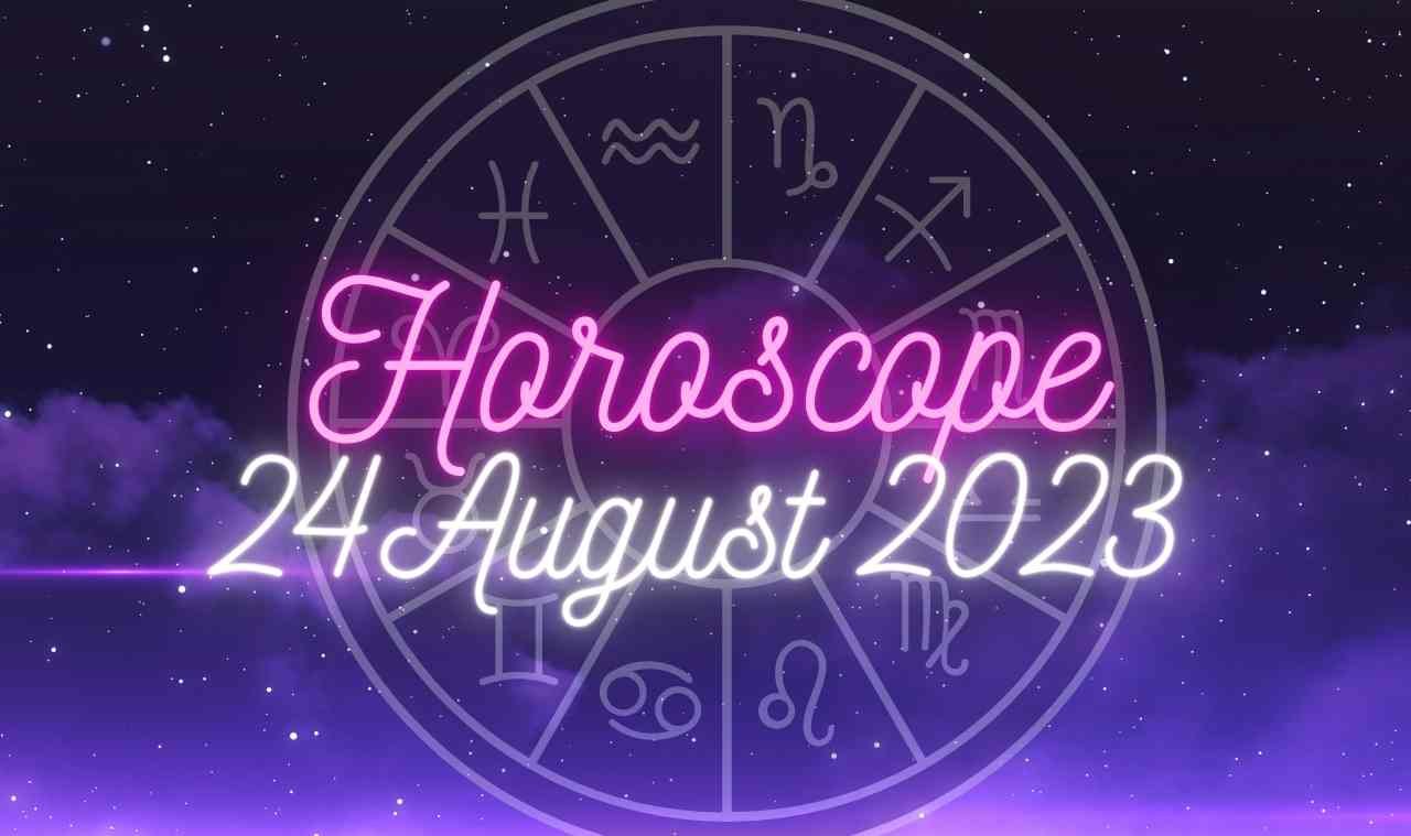 Horoscope For 24 August