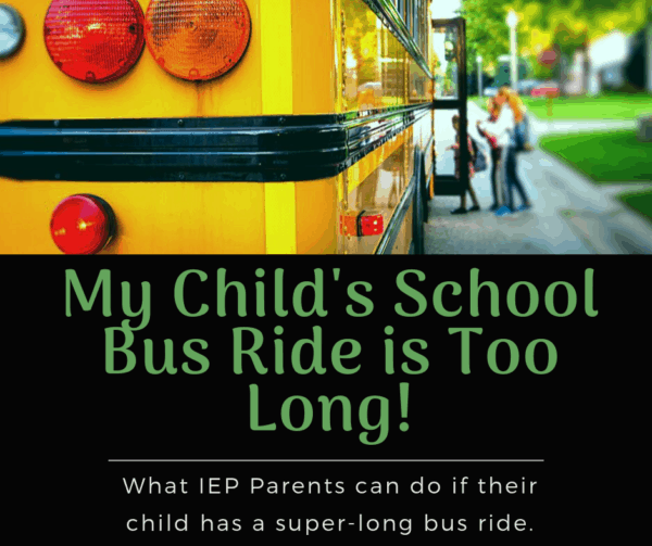 How Long Can A Child Be On A School Bus Tips For Iep Issues