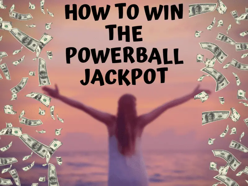 How To Win The Powerball Jackpot The Ultimate Guide Lotto Library