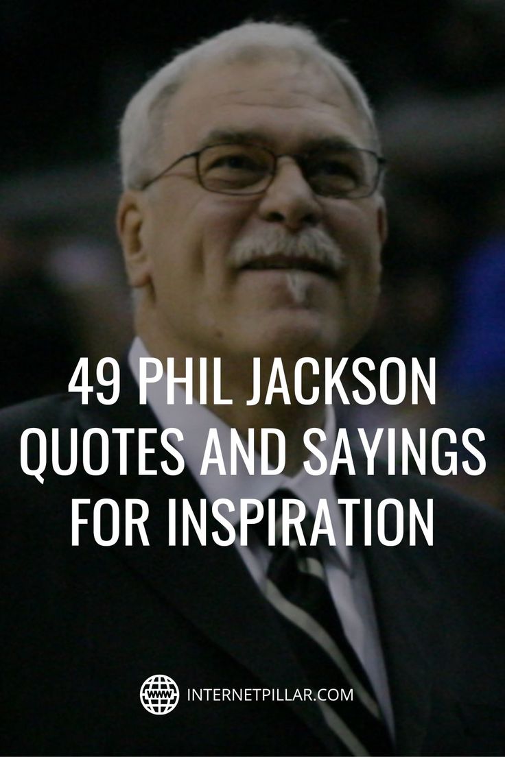 Inspiring Phil Jackson Quotes On Coaching Coach 1