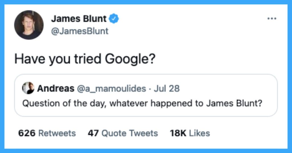 James Blunt S Twitter Feed Is A Master Class In Self Deprecation And We