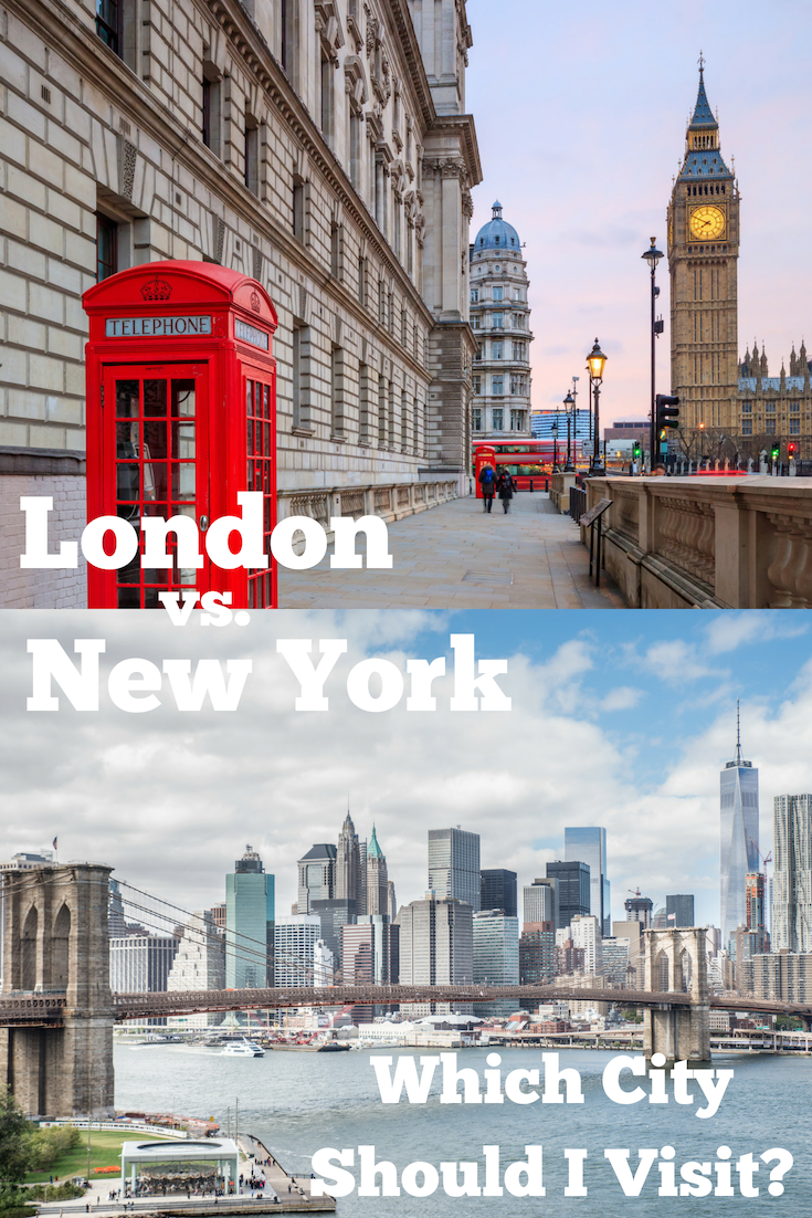 London Vs New York Which City Should I Visit Smartertravel