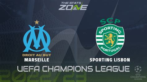 Marseille Vs Sporting Cp Group Stage Preview Prediction 2022 23