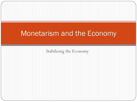 Monetarism And The Economy Ppt Download