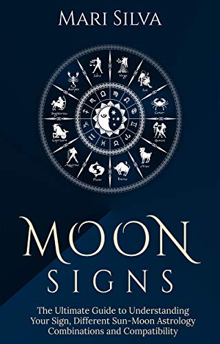 Moon Signs The Ultimate Guide To Understanding Your Sign Different