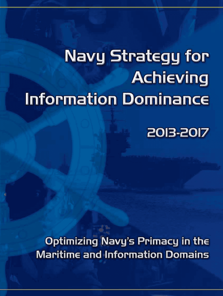 Navy Strategy For Achieving Information Dominance 2013 2017 Strategy