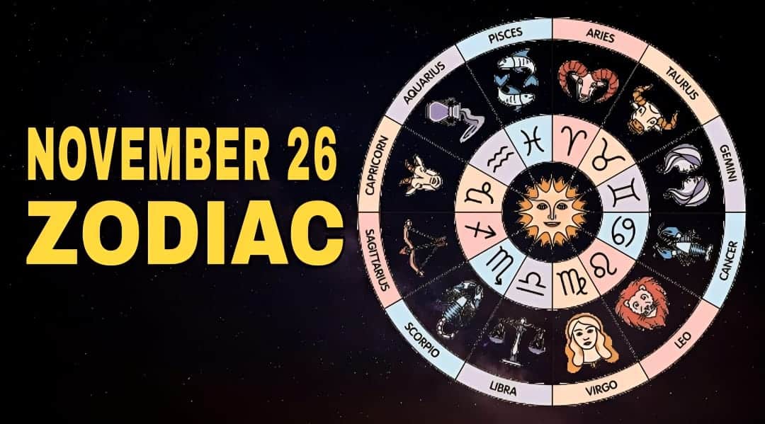 November 26 Zodiac Sign