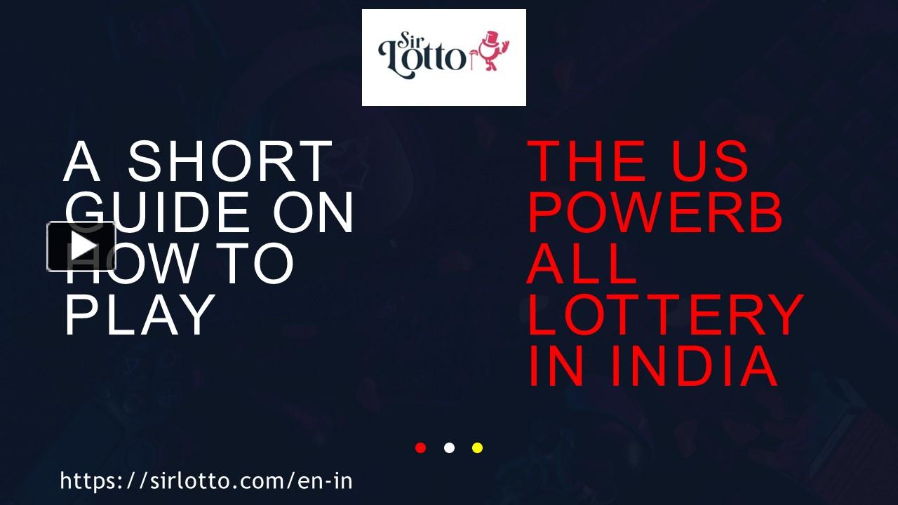 Ppt A Short Guide On How To Play The Us Powerball Lottery In India