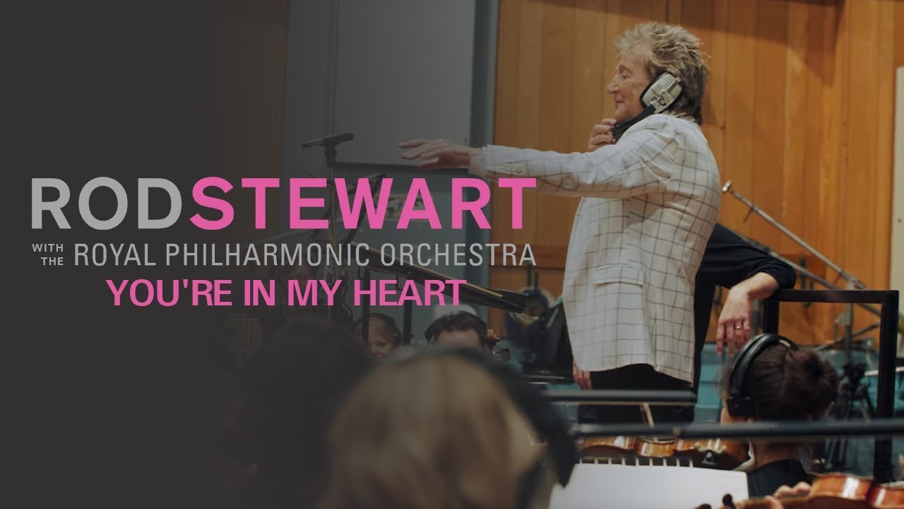 Rod Stewart And The Royal Philharmonic Orchestra You Re In My Heart