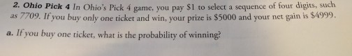 Solved 2 Ohio Pick 4 In Ohio S Pick 4 Game You Pay 1 To Chegg Com