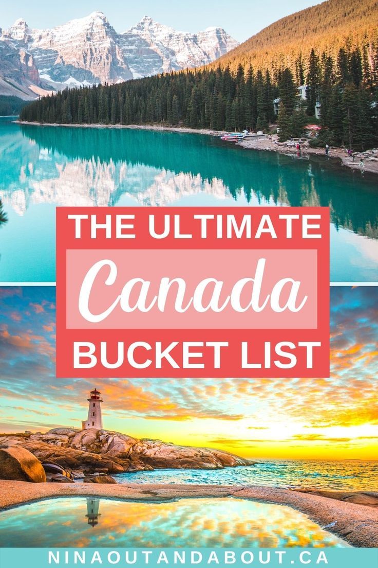 The Ultimate Canada Bucket List Secret Local Tips Canada Travel