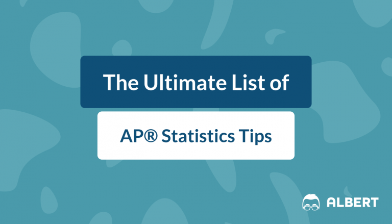 The Ultimate List Of Ap Statistics Tips Albert Io