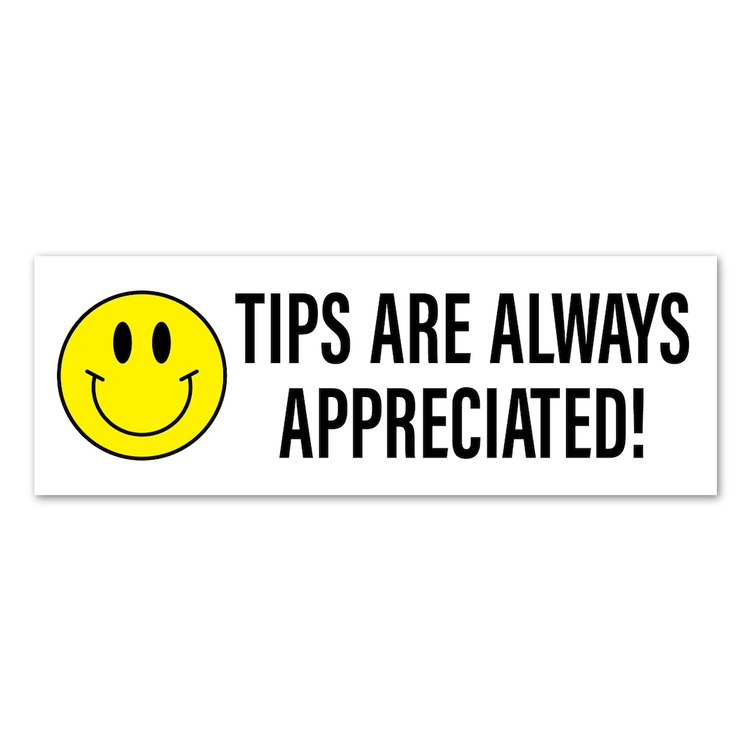 Tips Are Appreciated Smiley Face Business Sign Sticker Etsy