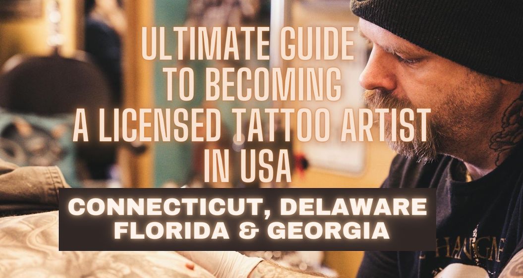 Ultimate Guide To Becoming A Licensed Tattoo Artist In Usa Part 5