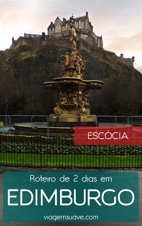 Viagem Sem Luxo Edimburgo Roteiro Para 3 Dias