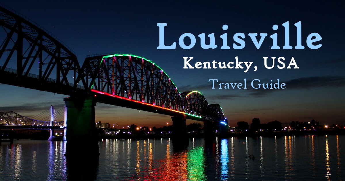 Visit Louisville Kentucky 36 Hour Travel Guide Footsteps Of A Dreamer