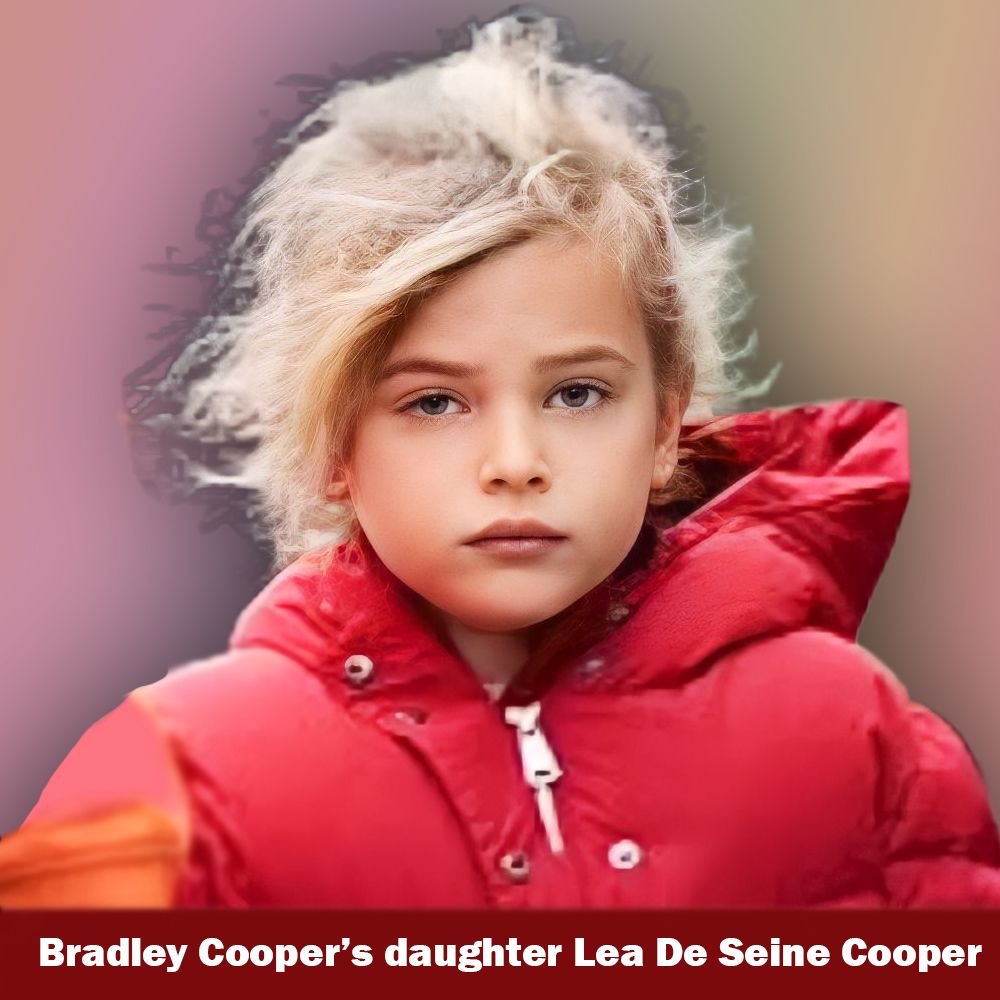 Who Is Bradley Cooper S Daughter Lea De Seine And How Old Is She